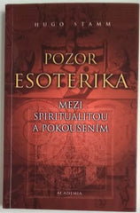 STAMM, HUGO: POZOR ESOTERIKA. - 2002.