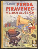 SEKORA, ONDŘEJ: FERDA MRAVENEC V CIZÍCH SLUŽBÁCH. - (1937).