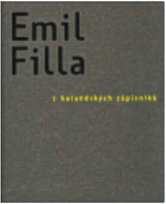 Emil Filla. Z holandských zápisníků.