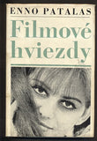 PATALAS; ENNO: FILMOVÉ HVIEZDY. - 1966. 260 s. textu; 64 s. čb. přílohy.