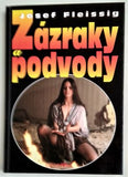 FLEISSIG, JOSEF: ZÁZRAKY A PODVODY. - 1995.