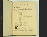 Foglar, Jaroslav: Chata v Jezerní kotlině. -  Knihy táborového ohně, sv. 2. (1941)