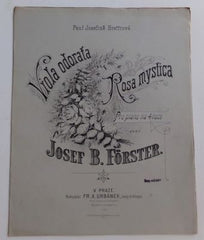 FÖRSTER, JOSEF B.: VIOLA ODORATA. ROSA MYSTICA.