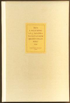 Řeči Františka Palackého a Pavla Josefa Šafaříka na Slovanském sjezdě v Praze roku 1848. - 1928.
