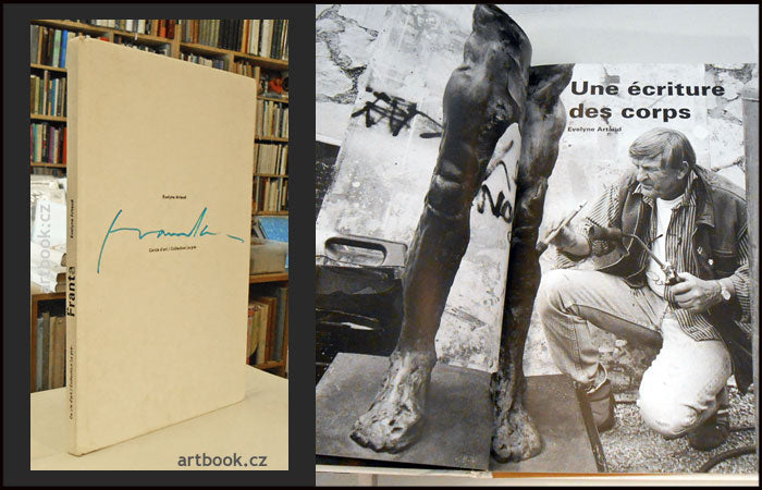 FRANTA. UNE ECRITURE DES CORPS. / Evelyne Artaud. - 2000.