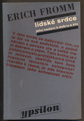 FROMM, ERICH: LIDSKÉ SRDCE JEHO NADÁNÍ K DOBRU A ZLU. - 1969. Edice Ypsilon.