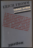 FROMM, ERICH: LIDSKÉ SRDCE JEHO NADÁNÍ K DOBRU A ZLU. - 1969. Edice Ypsilon.