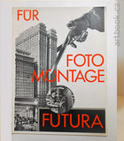 Renner, Paul. Für Fotomontage Futura. - 1927-30.