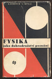 EINSTEIN, ALBERT; INFELD: FYSIKA JAKO DOBRODRUŽSTVÍ POZNÁNÍ. - 1945.