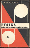 EINSTEIN, ALBERT; INFELD, L.: FYSIKA JAKO DOBRODRUŽSTVÍ POZNÁNÍ. - 1945.