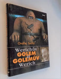 SUCHÝ, ONDŘEJ: WERICHŮV GOLEM A GOLEMŮV WERICH. - 2005.