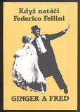 KDYŽ NATÁČÍ FEDERICO FELLINI - GINGER A FRED. - 1991.