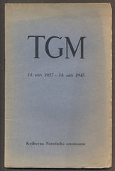 T. G. M. 14. září 1937 - 14. září 1945. - 1945.