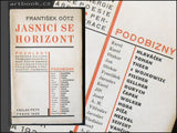 GÖTZ, FRANTIŠEK: JASNÍCÍ SE HORIZONT. - 1926.