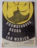 Werich - CINCIBUS; JOSEF: GRAMOFONOVÁ DESKA A JAN WERICH. - 1964.