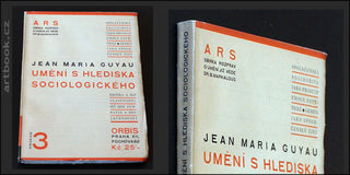 GUYAU, JEAN MARIE: UMĚNÍ S HLEDISKA SOCIOLOGICKÉHO. - 1925.