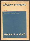 ZYKMUND, VÁCLAV: UMENIE A GÝČ. - 1966.