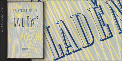 HALAS; FRANTIŠEK: LADĚNÍ. - 1947. Obálka FRANTIŠEK HUDEČEK.