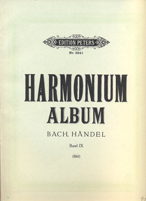 BACH, J. S. - HÄNDEL G. F.: HARMONIUM ALBUM.