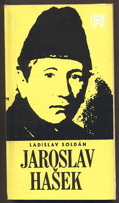SOLDÁN, LADISLAV: JAROSLAV HAŠEK. - 1982.