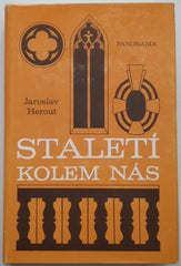 HEROUT, JAROSLAV: STALETÍ KOLEM NÁS. - 1981.