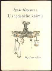 HERRMANN, IGNÁT: U SNĚDENÉHO KRÁMU. - 1941.