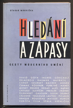 MRKVIČKA, OTAKAR: HLEDÁNÍ A ZÁPASY. - 1958.