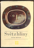 BATALA, OTTO: SVĚT Z HLÍNY. - 1973.