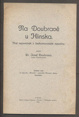 DOUBRAVA, JOSEF (biskup královéhradecký): NA DOUBRAVĚ U HLINSKA. - 1914.