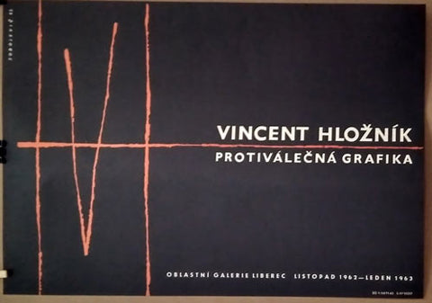 VINCENT HLOŽNÍK PROTIVÁLEČNÁ GRAFIKA. - 1962.