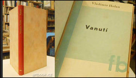 HOLAN; VLADIMÍR: VANUTÍ. - 1932.