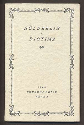 HÖLDERLIN A DIOTIMA: DOPISY A BÁSNĚ. - 1944.