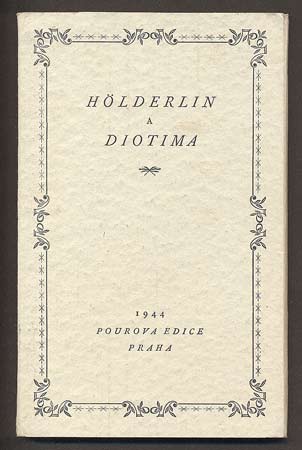 HÖLDERLIN A DIOTIMA: DOPISY A BÁSNĚ. - 1944.