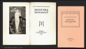 BARBEY d´AUREVILLY, JULES: HOSTINA NEZNABOHŮ. - 1947. Pourova edice.