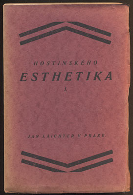 NEJEDLÝ, ZDENĚK: OTAKARA HOSTINSKÉHO ESTHETIKA. - 1921.