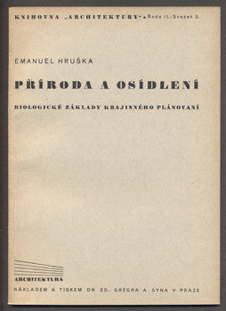 Architektura - HRUŠKA, EMANUEL: PŘÍRODA A OSÍDLENÍ. - 1945.