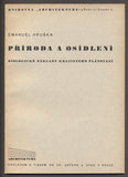Architektura - HRUŠKA, EMANUEL: PŘÍRODA A OSÍDLENÍ. - 1945.