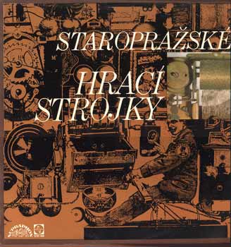 Miroslav Horníček, Aleš Štolovský – Staropražské Hrací Strojky