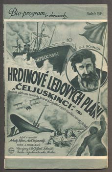 HRDINOVÉ LEDOVÝCH PLÁNÍ /ČELJUSKINCI/. - Bio-program v obrazech 1934.