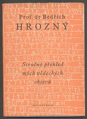 HROZNÝ, BEDŘICH: STRUČNÝ PŘEHLED MÝCH VĚDĚCKÝCH OBJEVŮ. - 1918.