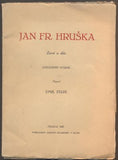 FELIX, EMIL: JAN FR. HRUŠKA.- 1927.