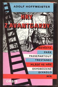 HOFFMEISTER; ADOLF: HRY Z AVANTGARDY. - 1963.