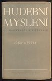HUTTER, JOSEF: HUDEBNÍ MYŠLENí. - 1943.