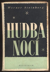 STEINBERG, WERNER: HUDBA NOCÍ. - 1943.