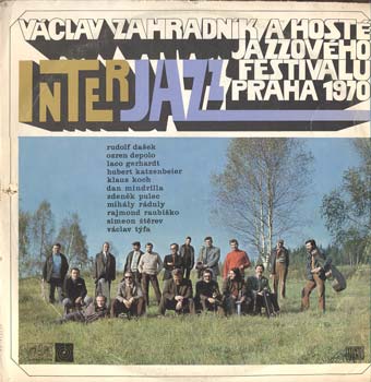 Václav Zahradník A Hosté Jazzového Festivalu Praha 1970 – Interjazz