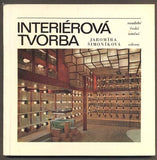 ŠIMONÍKOVÁ, JAROMÍRA: INTERIÉROVÁ TVORBA. - 1982.