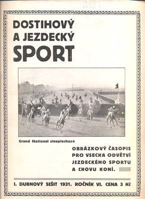 DOSTIHOVÝ A JEZDECKÝ SPORT. - Roč. VI., č. 7, 1931.