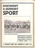 DOSTIHOVÝ A JEZDECKÝ SPORT. - Roč. VI., č. 7, 1931.