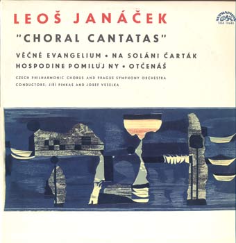 Leoš Janáček ‎– Choral Cantatas