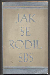 JAK SE RODIL SBS - PŘÍSPĚVEK K HISTORII SPOLKU. - 1931.